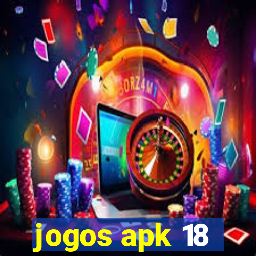 jogos apk 18